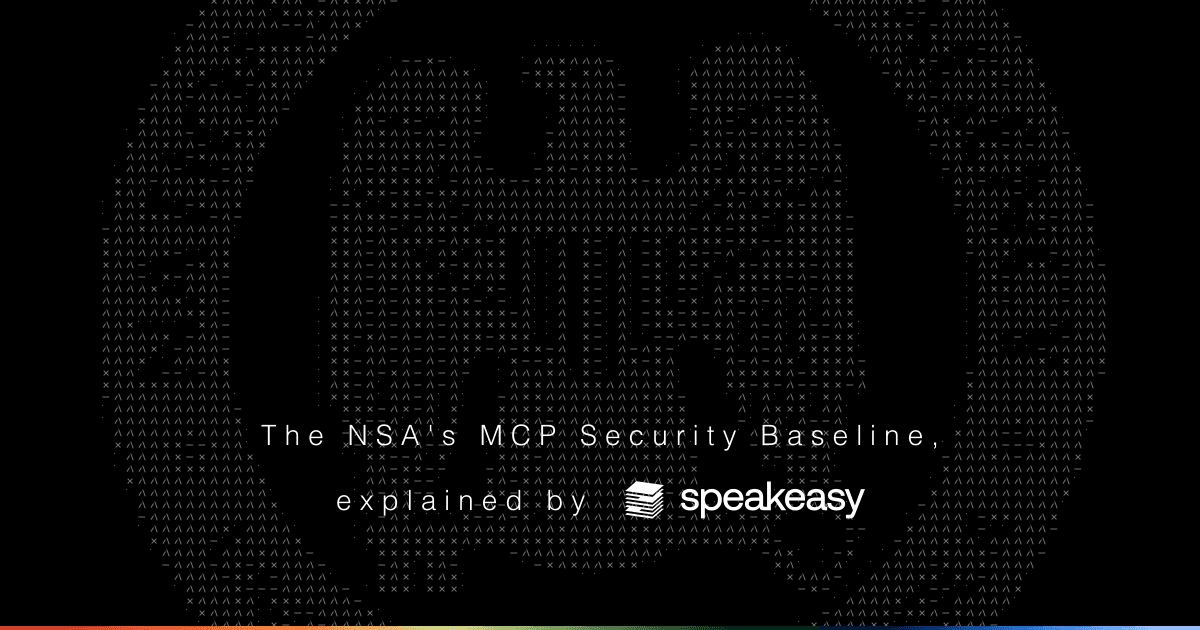 The NSA's MCP security baseline: what it means for your gateway