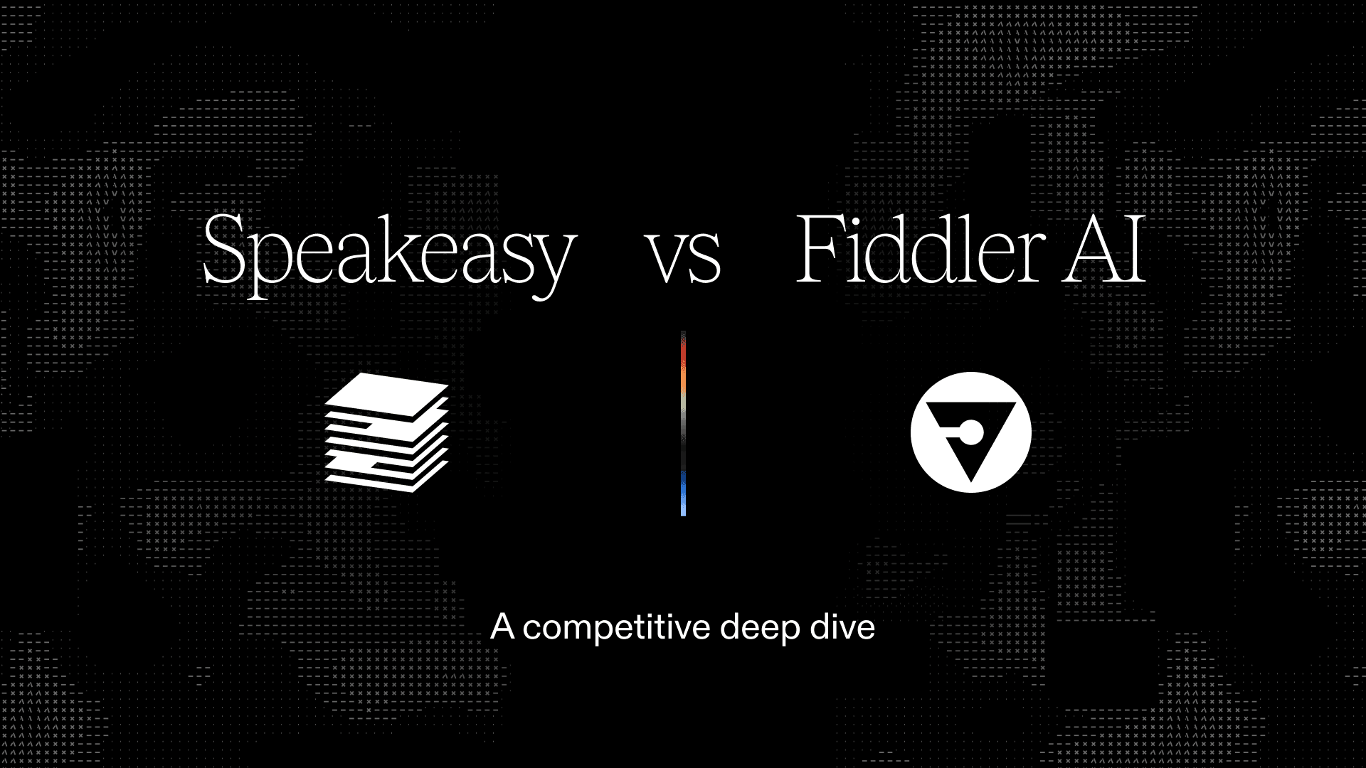 In depth: Speakeasy vs Fiddler AI