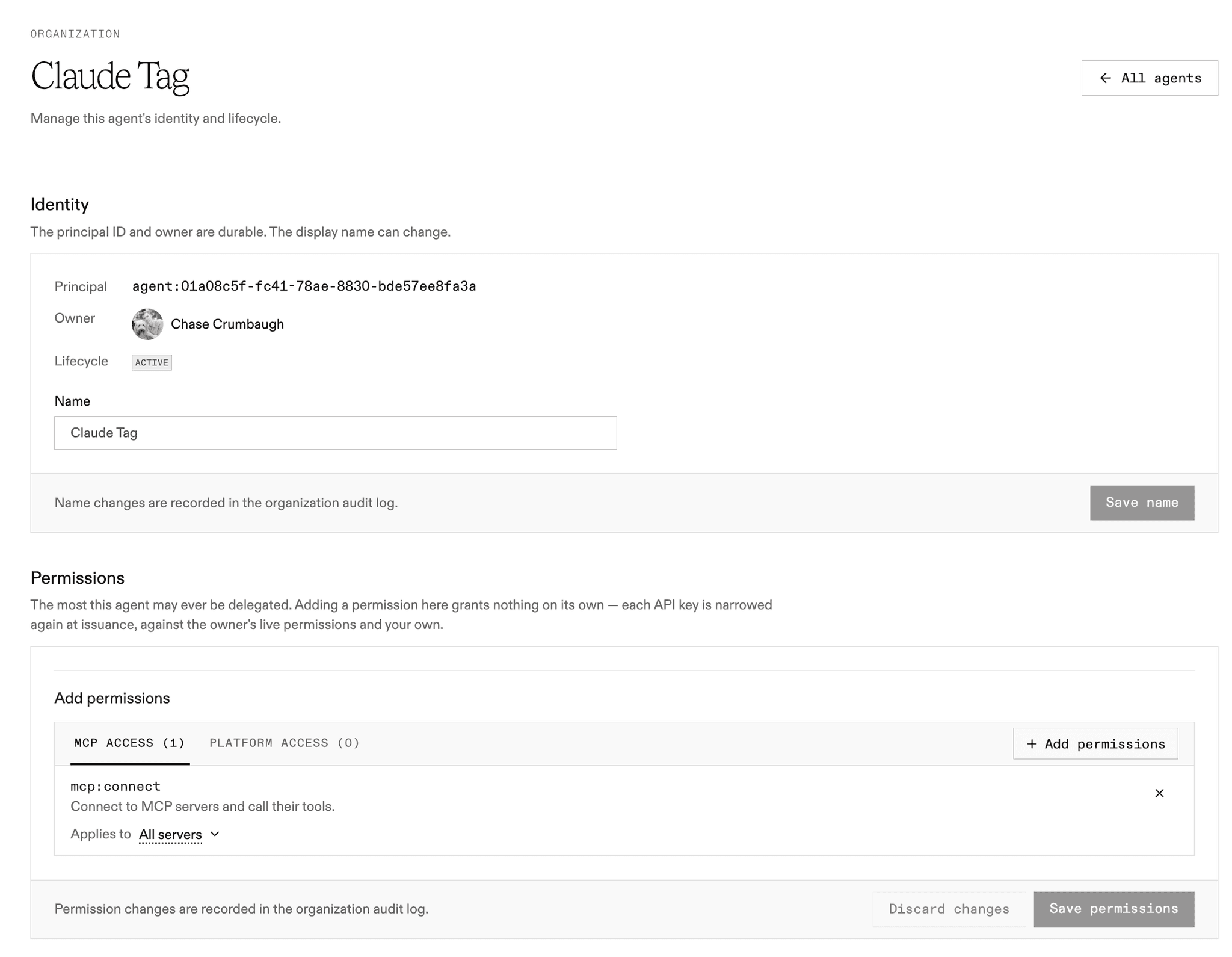 Screenshot of an agent named Claude Tag in Speakeasy. The Identity section shows the principal identifier, the owner Chase Crumbaugh, and an active lifecycle badge. The Permissions section explains that adding a permission grants nothing on its own and that each API key is narrowed again at issuance against the owner's live permissions, with one MCP access grant, mcp:connect, applied to all servers.