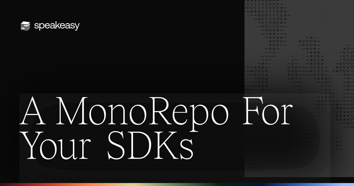 A MonoRepo For Your SDKs