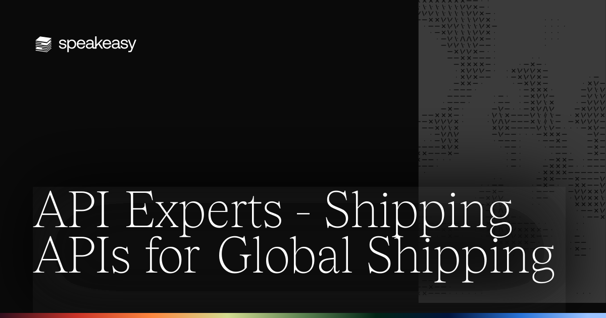 API Experts - Shipping APIs for Global Shipping