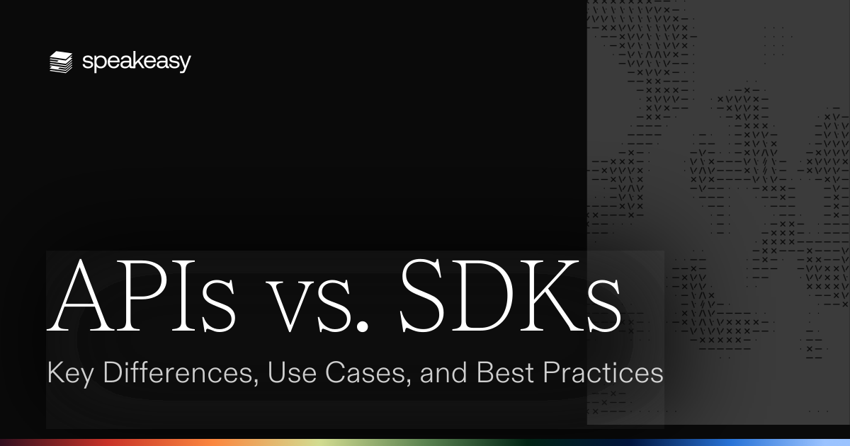 APIs vs. SDKs: Key Differences, Use Cases, and Best Practices