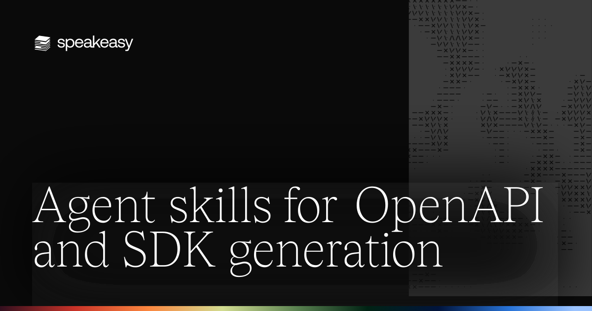 Agent skills for OpenAPI and SDK generation