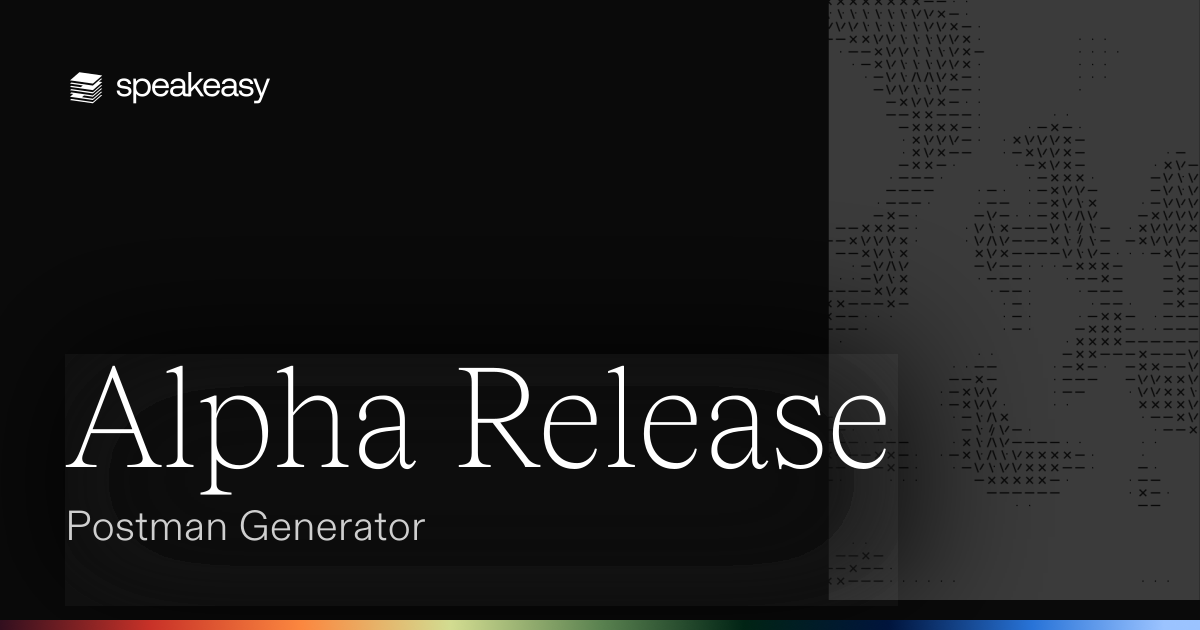 Alpha Release: Postman Generator