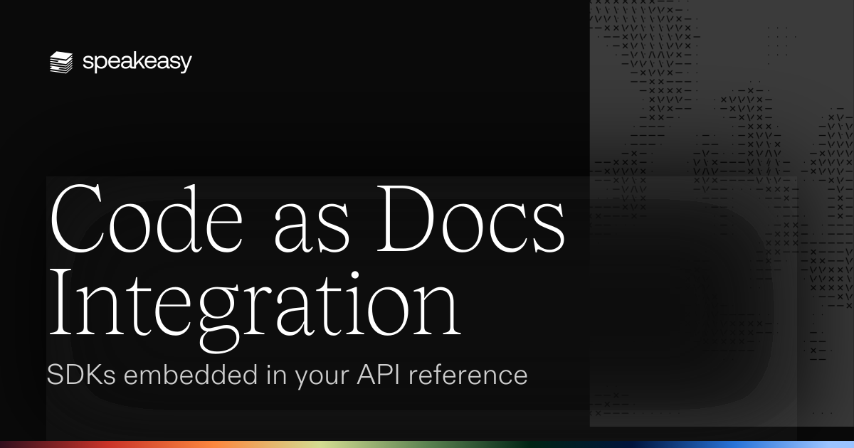 Code as Docs Integration: SDKs embedded in your API reference