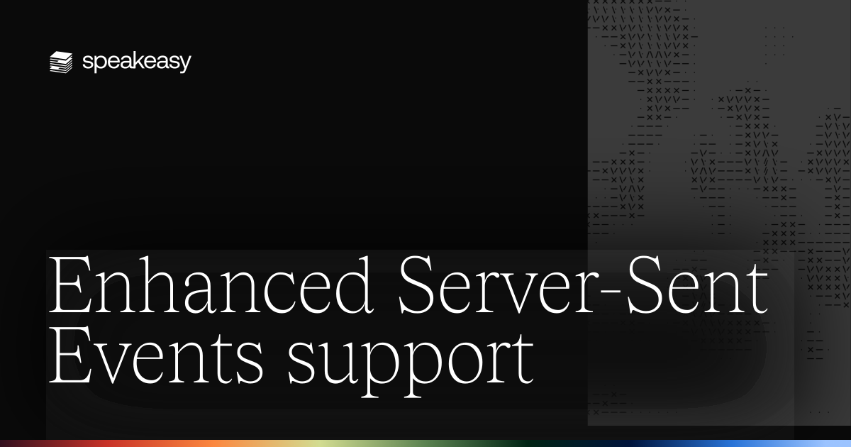 Enhanced Server-Sent Events support