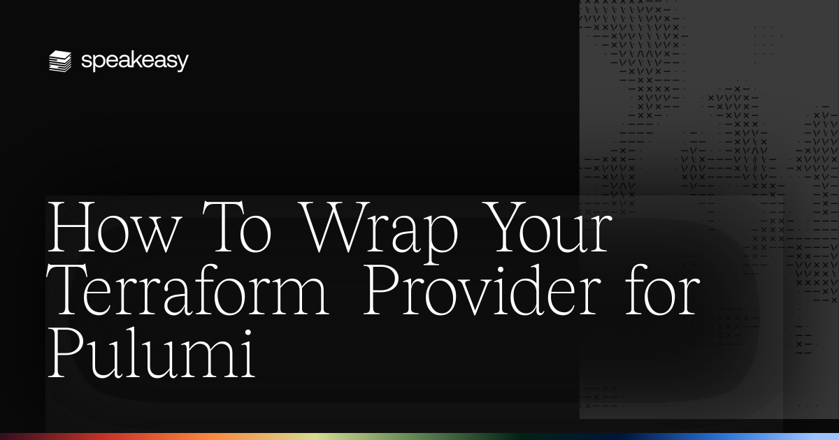 How To Wrap Your Terraform Provider for Pulumi