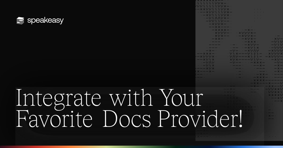 Integrate with Your Favorite Docs Provider!