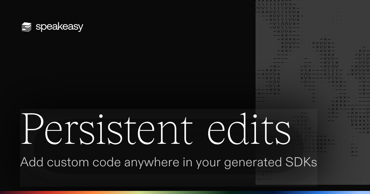 Persistent edits: Add custom code anywhere in your generated SDKs