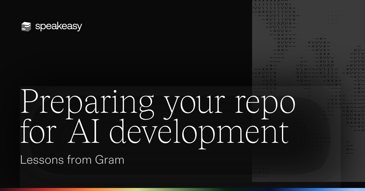 Preparing your repo for AI development: Lessons from Gram