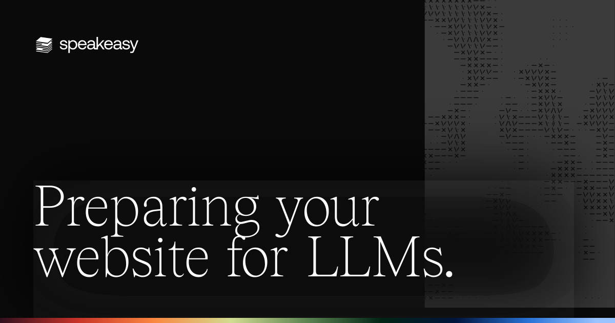 Preparing your website for LLMs.