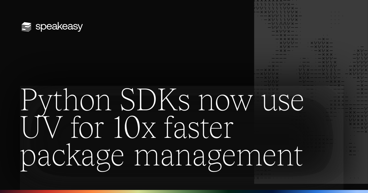 Python SDKs now use UV for 10x faster package management