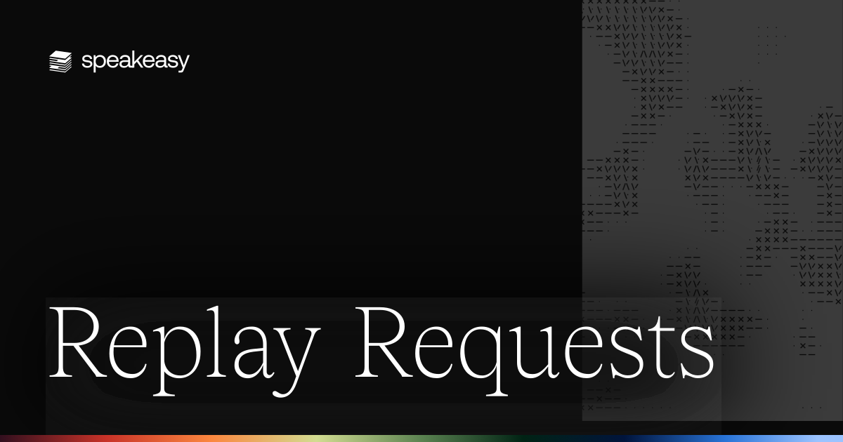 Replay Requests