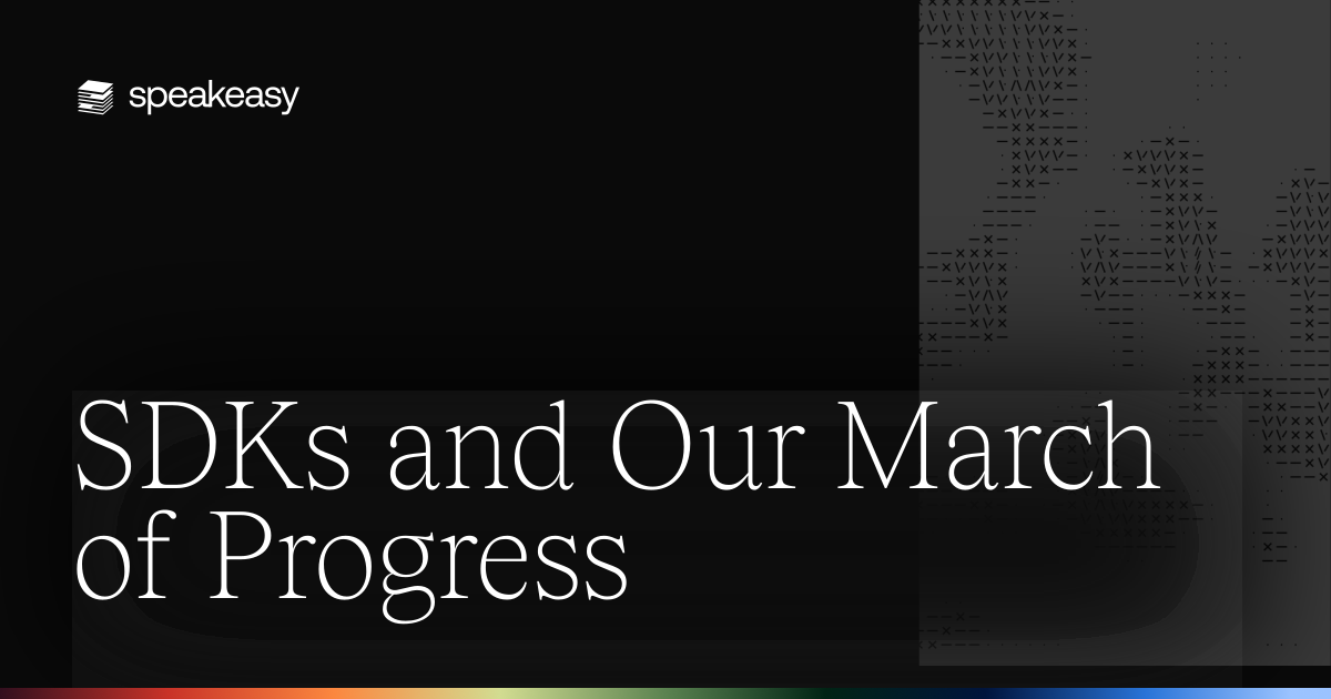 SDKs and Our March of Progress