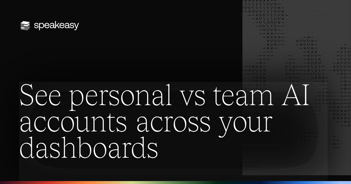 See personal vs team AI accounts across your dashboards