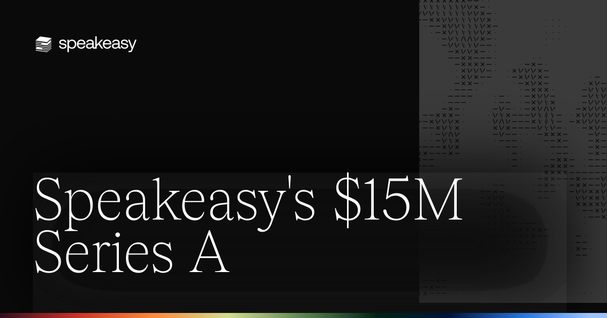 Speakeasy's $15M Series A