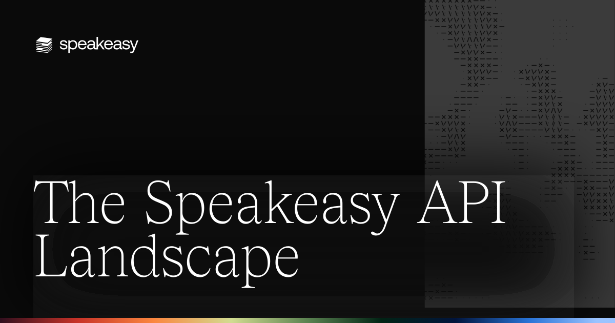 The Speakeasy API Landscape