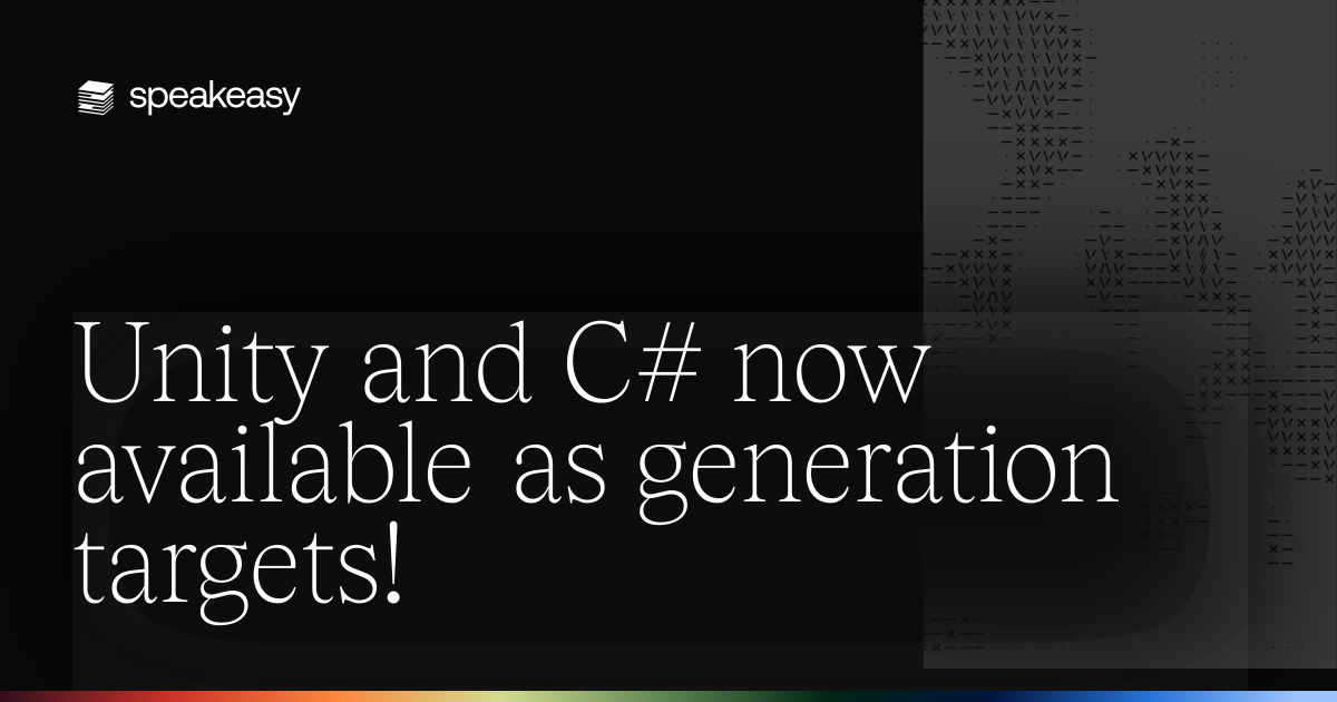 Unity and C# now available as generation targets!