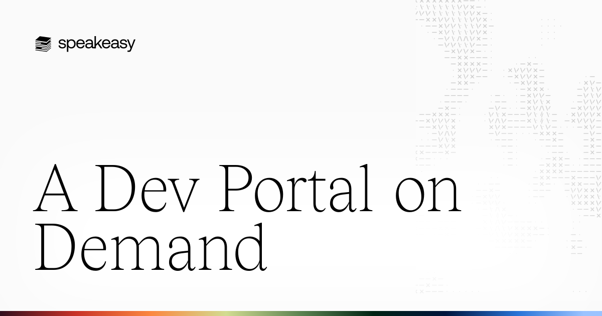 A Dev Portal on Demand