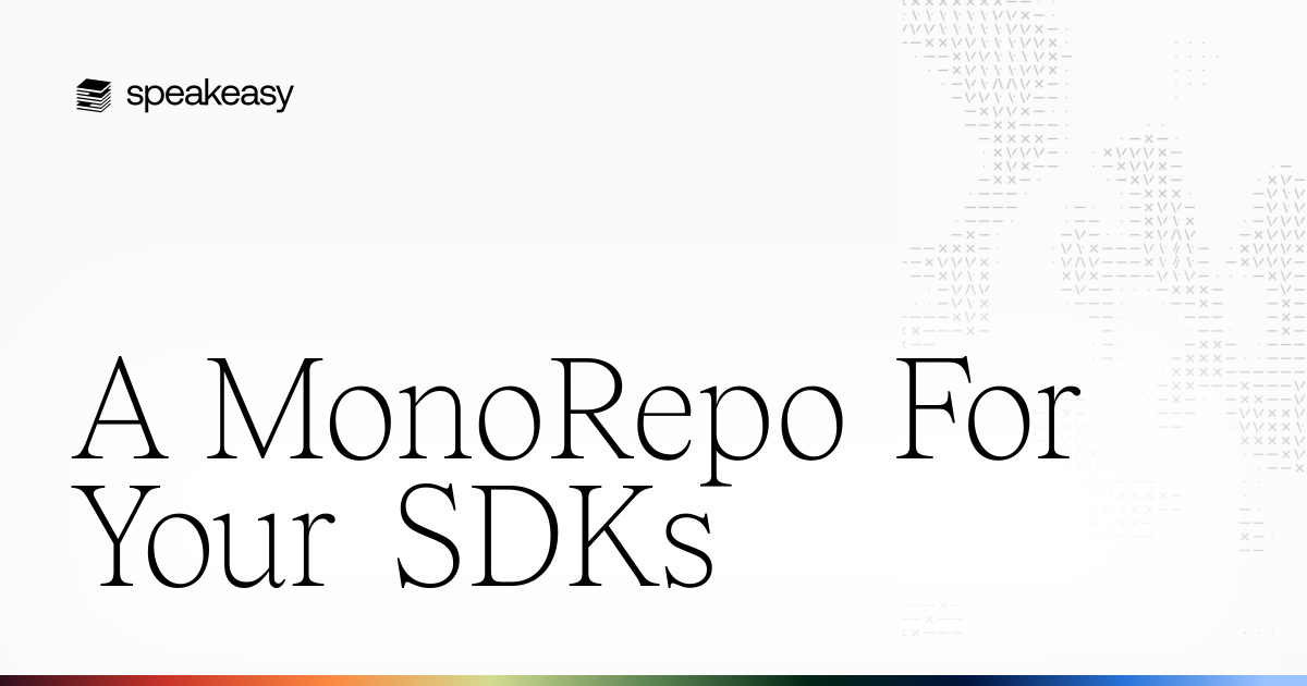 A MonoRepo For Your SDKs
