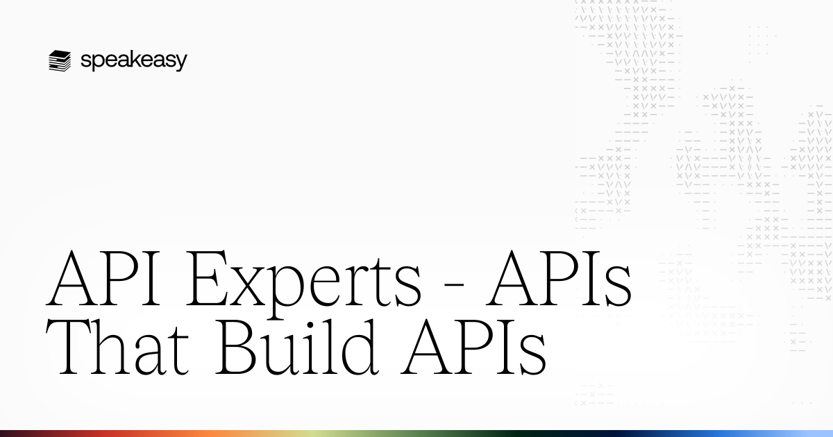 API Experts - APIs That Build APIs