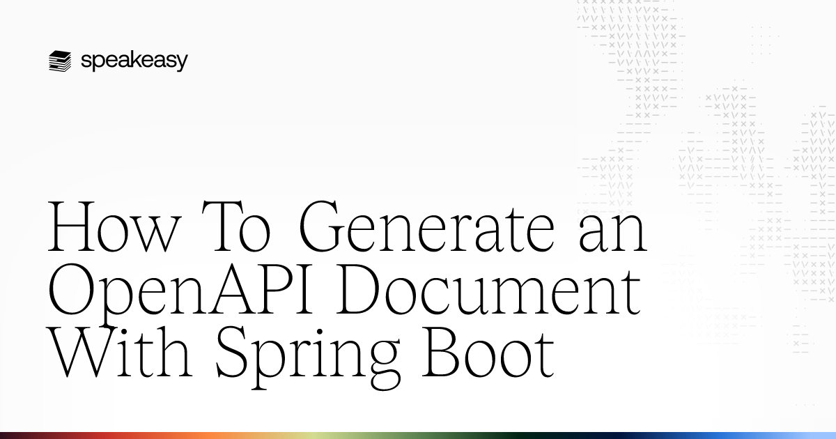 How To Generate an OpenAPI Document With Spring Boot | Speakeasy