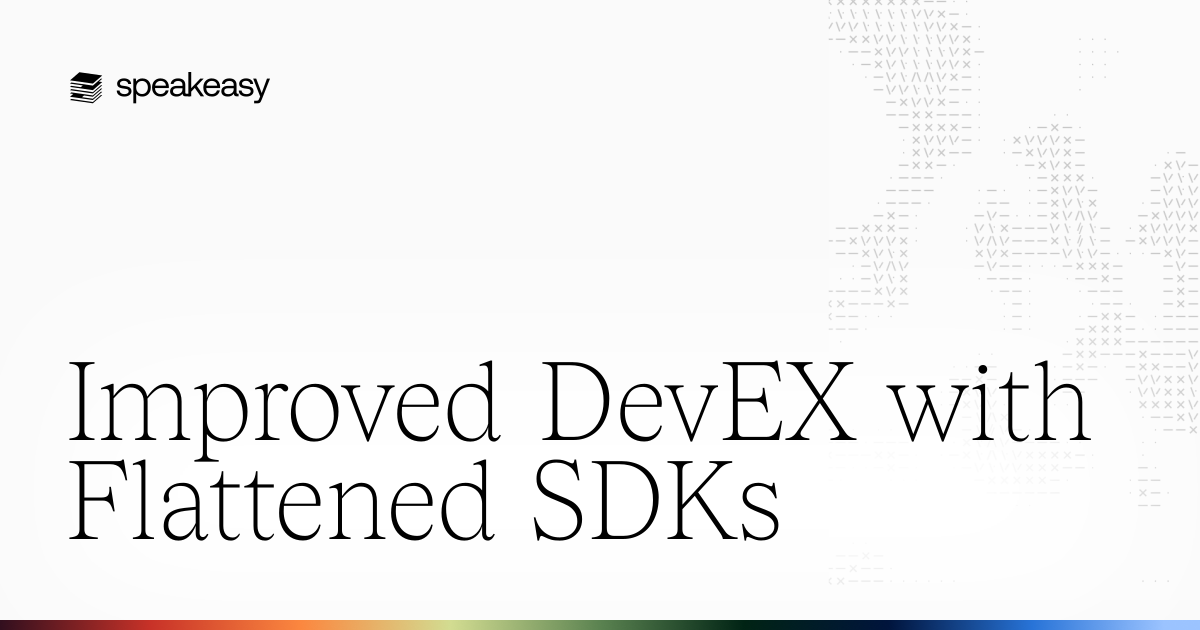 Improved DevEX with Flattened SDKs
