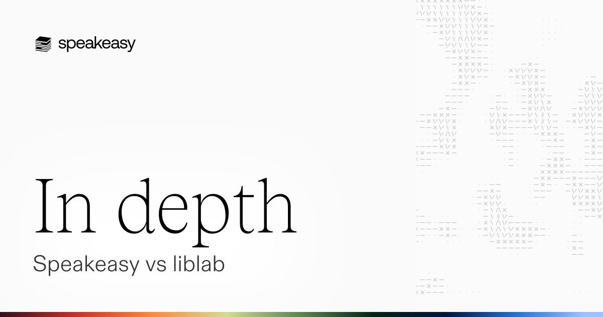 In depth: Speakeasy vs liblab
