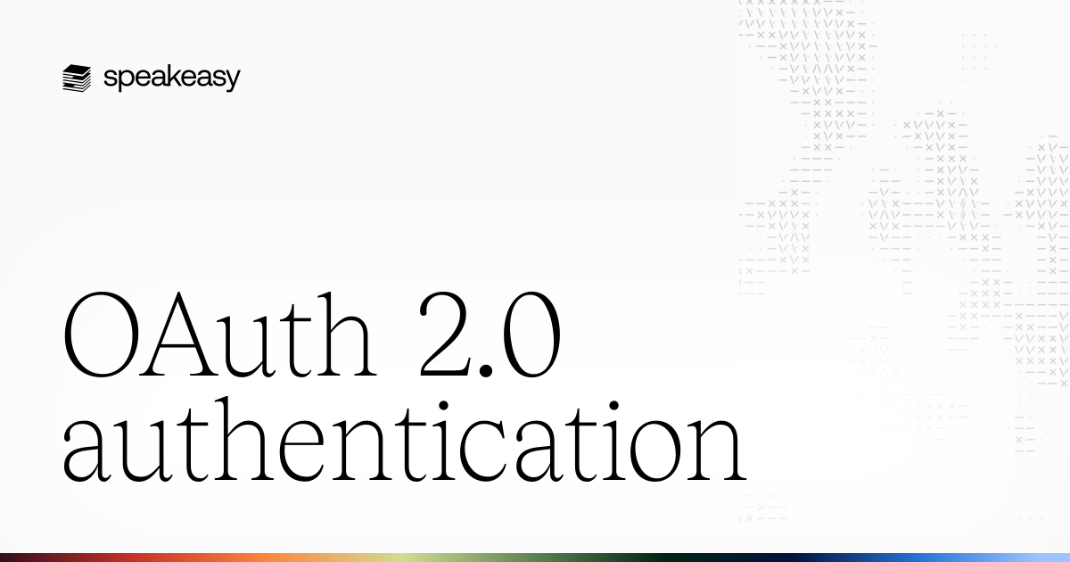 OAuth 2.0 authentication | Speakeasy