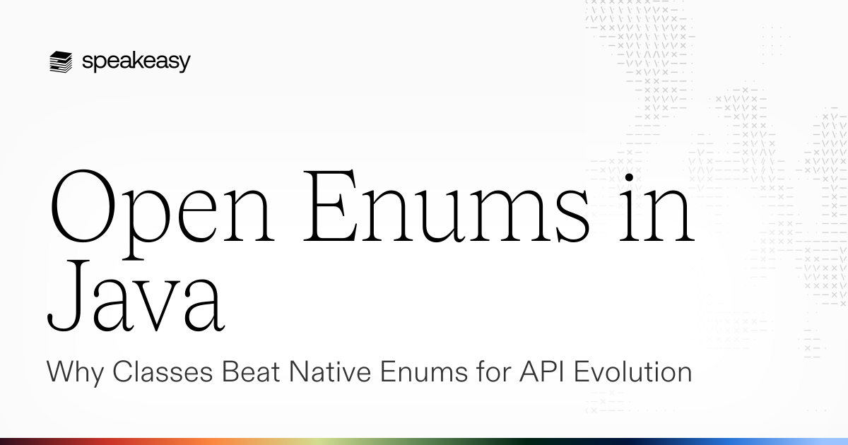 Open Enums in Java: Why Classes Beat Native Enums for API Evolution
