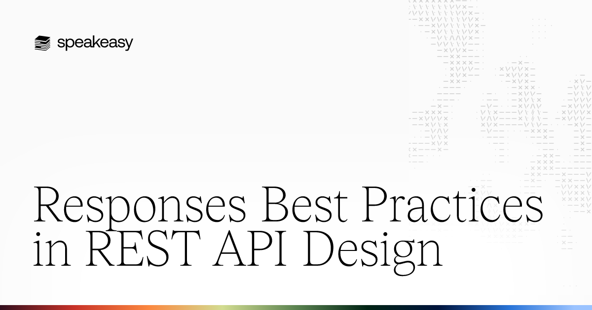 Responses Best Practices in REST API Design | Speakeasy