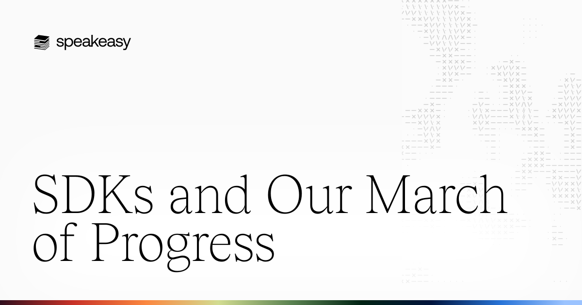 SDKs and Our March of Progress
