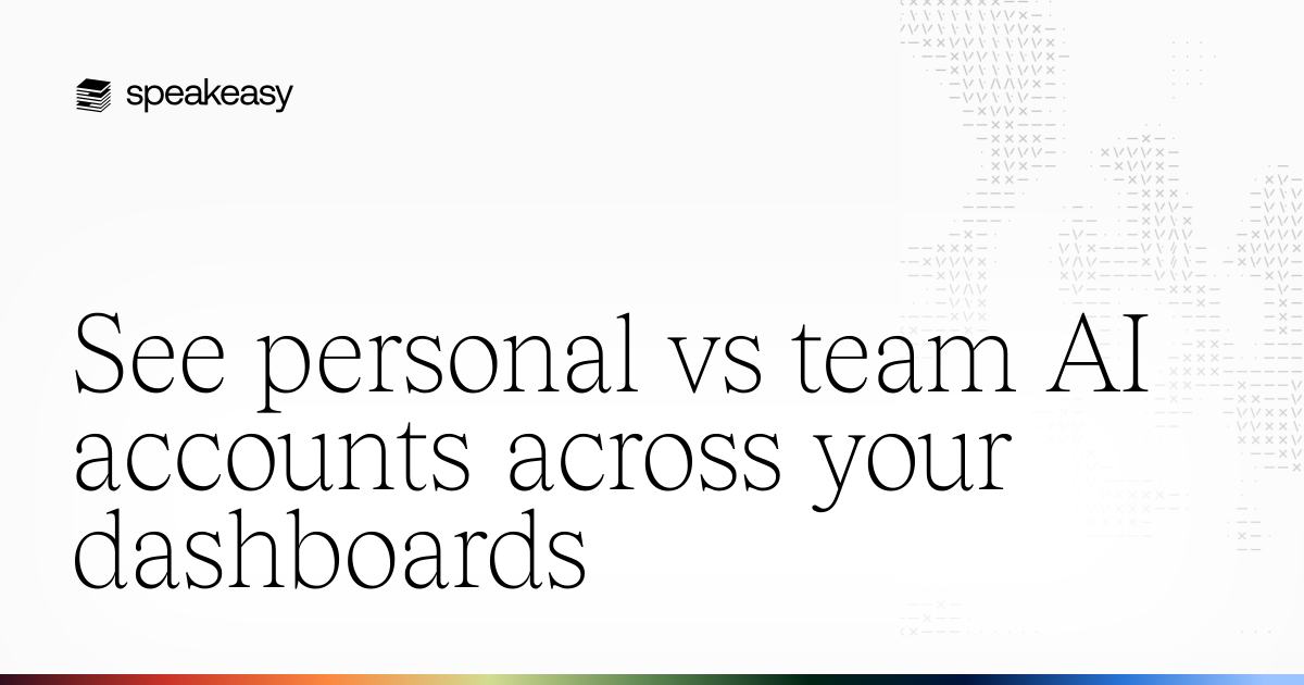 See personal vs team AI accounts across your dashboards