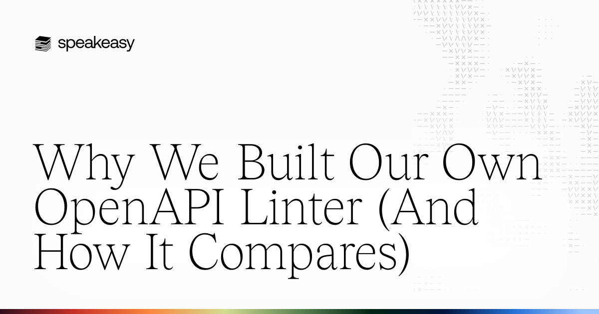 Why We Built Our Own OpenAPI Linter (And How It Compares)